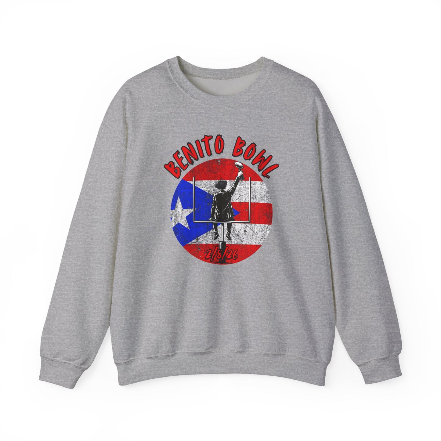 Benito Bowl 2/8/26 Sweatshirt – Puerto Rico Heritage, Boricua Pride Football Fan Sweatshirt