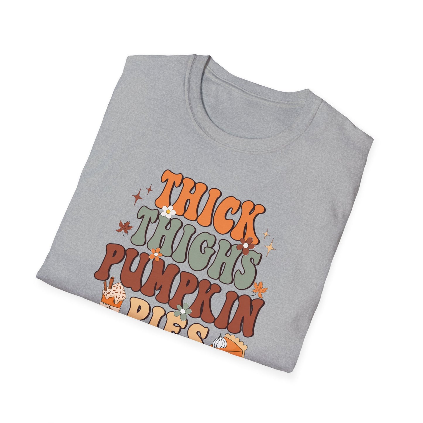 Thick Thighs Pumpkin Pie Fall T-Shirt - Cute Women's Autumn Tee, Thanksgiving Shirt, Pumpkin Thanksgiving Tee, Cozy Fall Tee, Friendsgiving