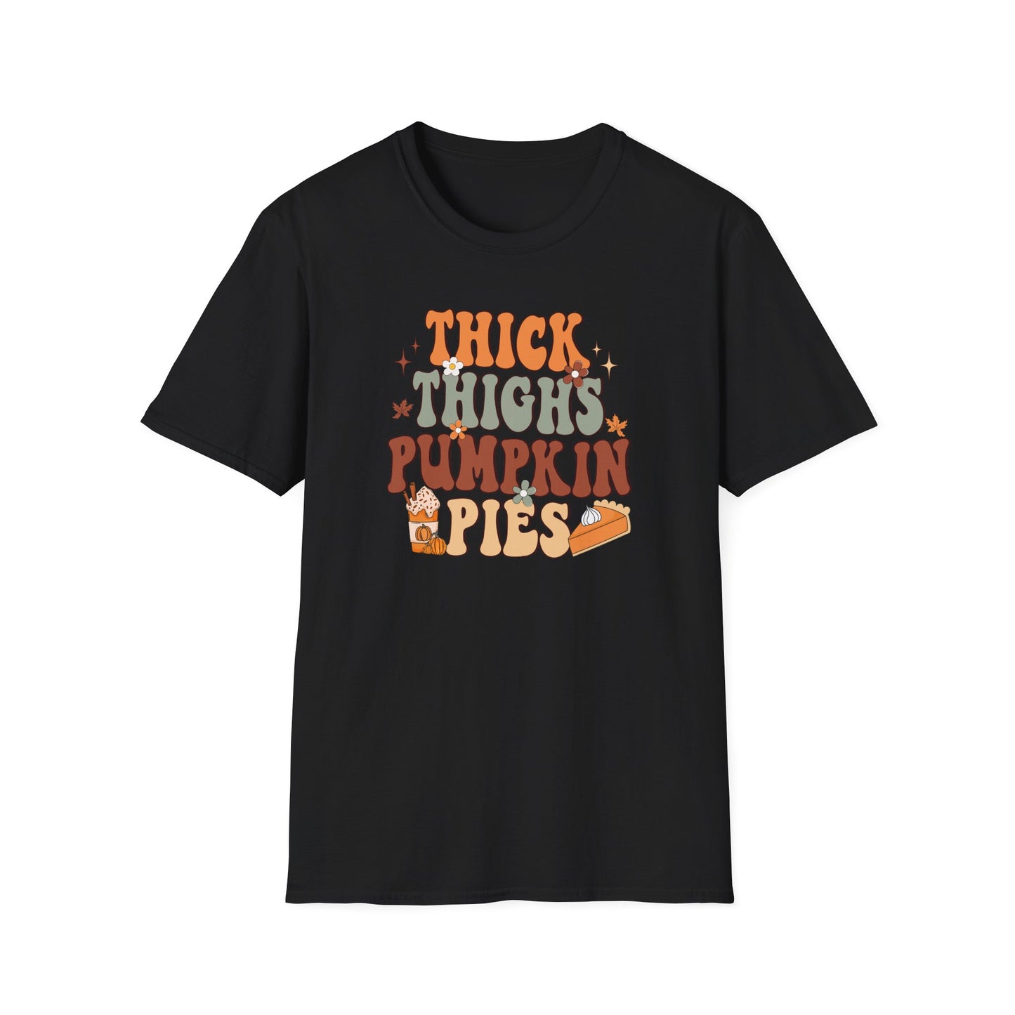 Thick Thighs Pumpkin Pie Fall T-Shirt - Cute Women's Autumn Tee, Thanksgiving Shirt, Pumpkin Thanksgiving Tee, Cozy Fall Tee, Friendsgiving