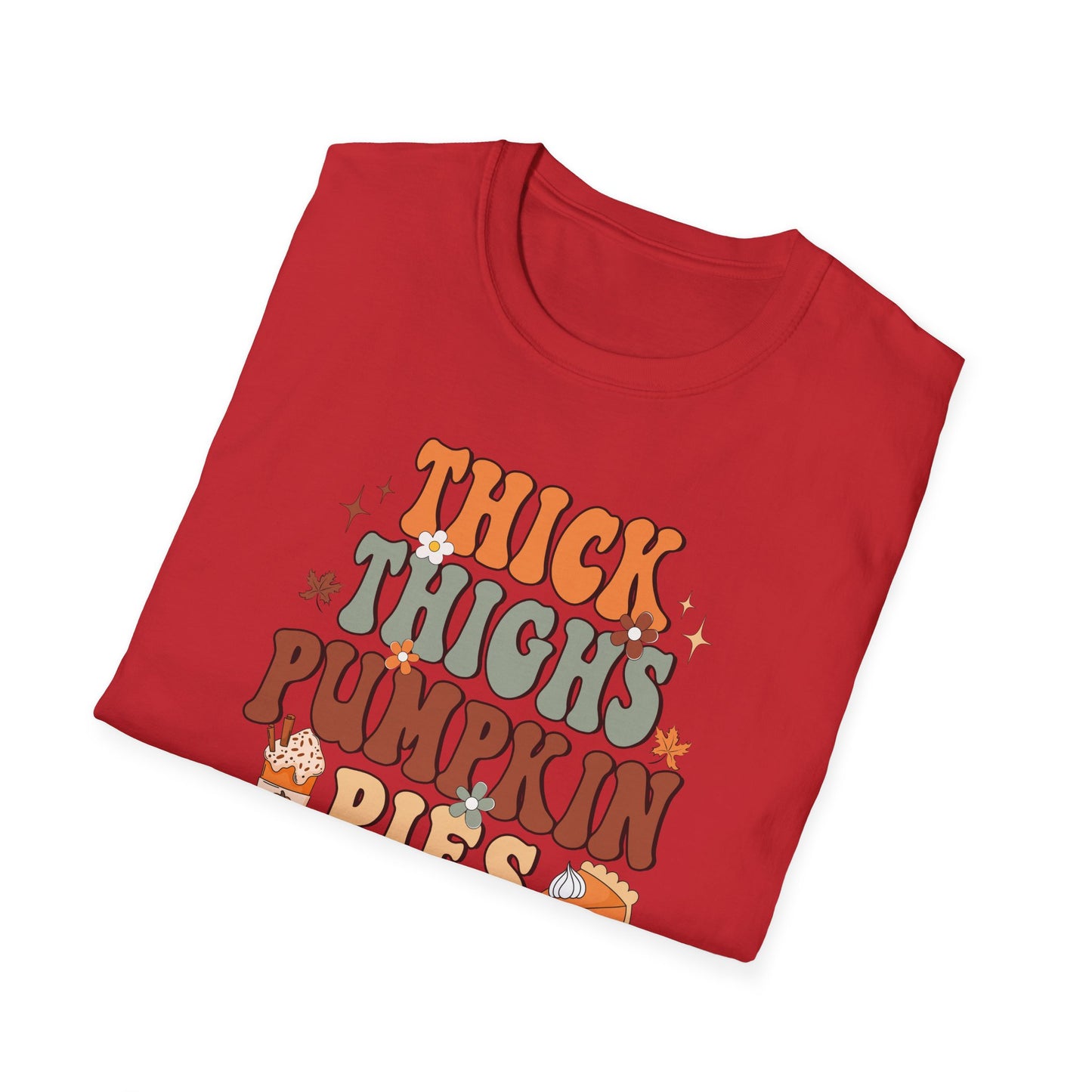 Thick Thighs Pumpkin Pie Fall T-Shirt - Cute Women's Autumn Tee, Thanksgiving Shirt, Pumpkin Thanksgiving Tee, Cozy Fall Tee, Friendsgiving
