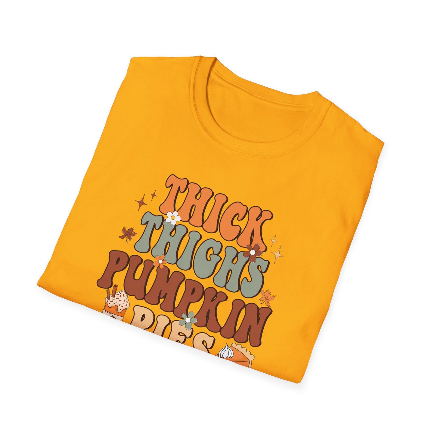 Thick Thighs Pumpkin Pie Fall T-Shirt - Cute Women's Autumn Tee, Thanksgiving Shirt, Pumpkin Thanksgiving Tee, Cozy Fall Tee, Friendsgiving