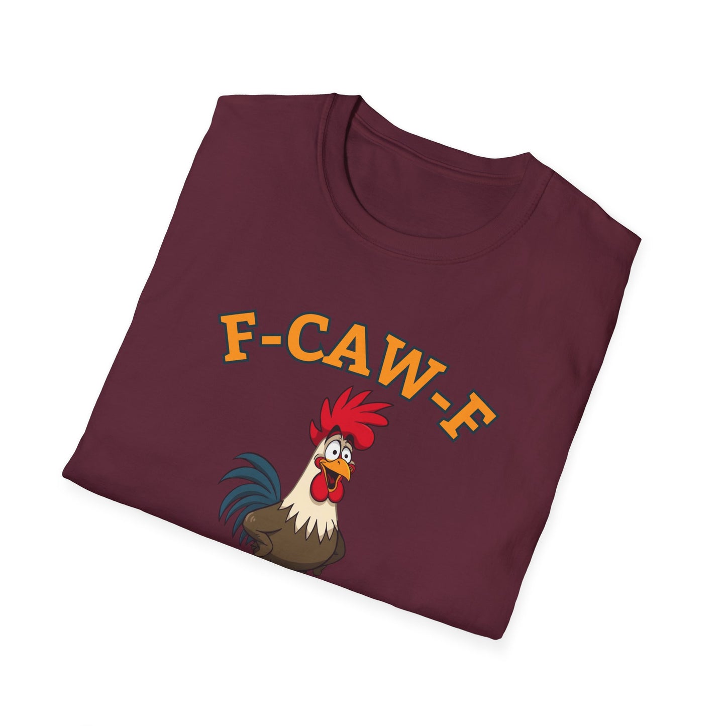 Funny F-CAW-F Rooster T-Shirt, Rooster Lover Shirt, Chicken Tee, Humorous Top, Fun Bird Apparel, Gift for him, Gift for her, Funny Shirt