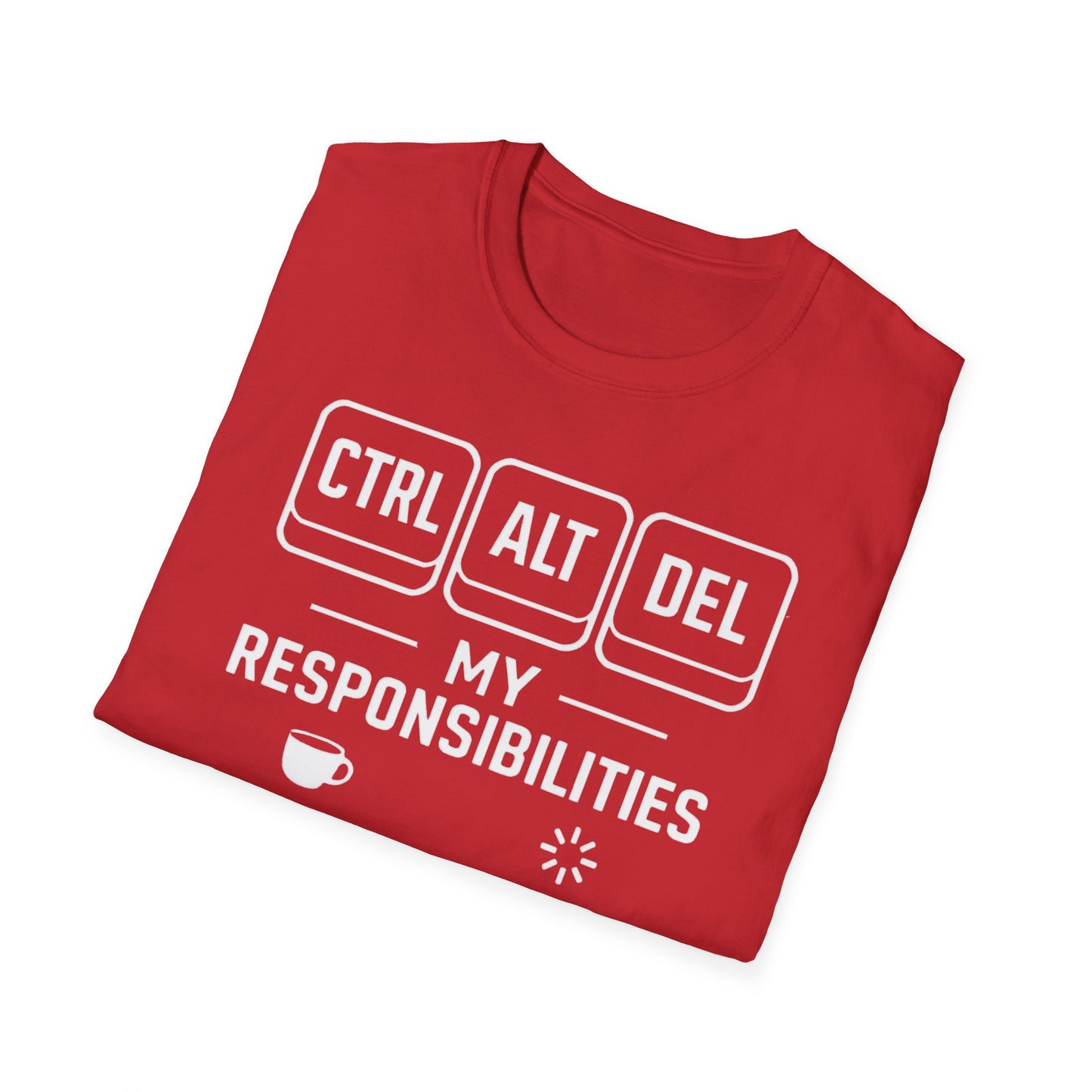 Funny Programmer Shirt, Ctrl Alt Del My Responsibilities Tee, Tech Humor Shirt, Geek Gift, Computer Nerd Unisex Tee
