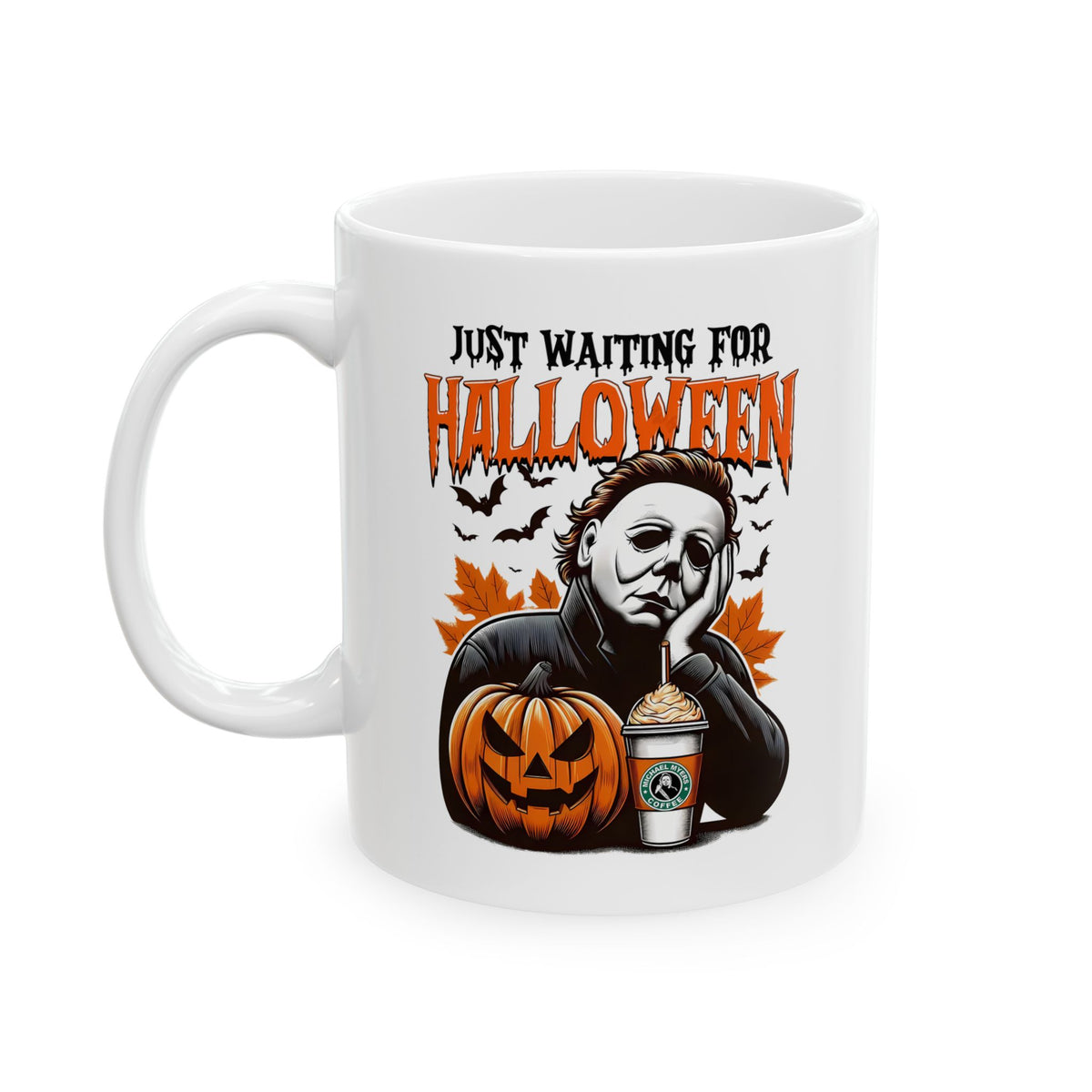 Michael Myers Just Waiting for Halloween Mug - Halloween Horror Lovers, Coffee Lovers, Spooky Gifts, Unique Home Decor, 11oz 15oz