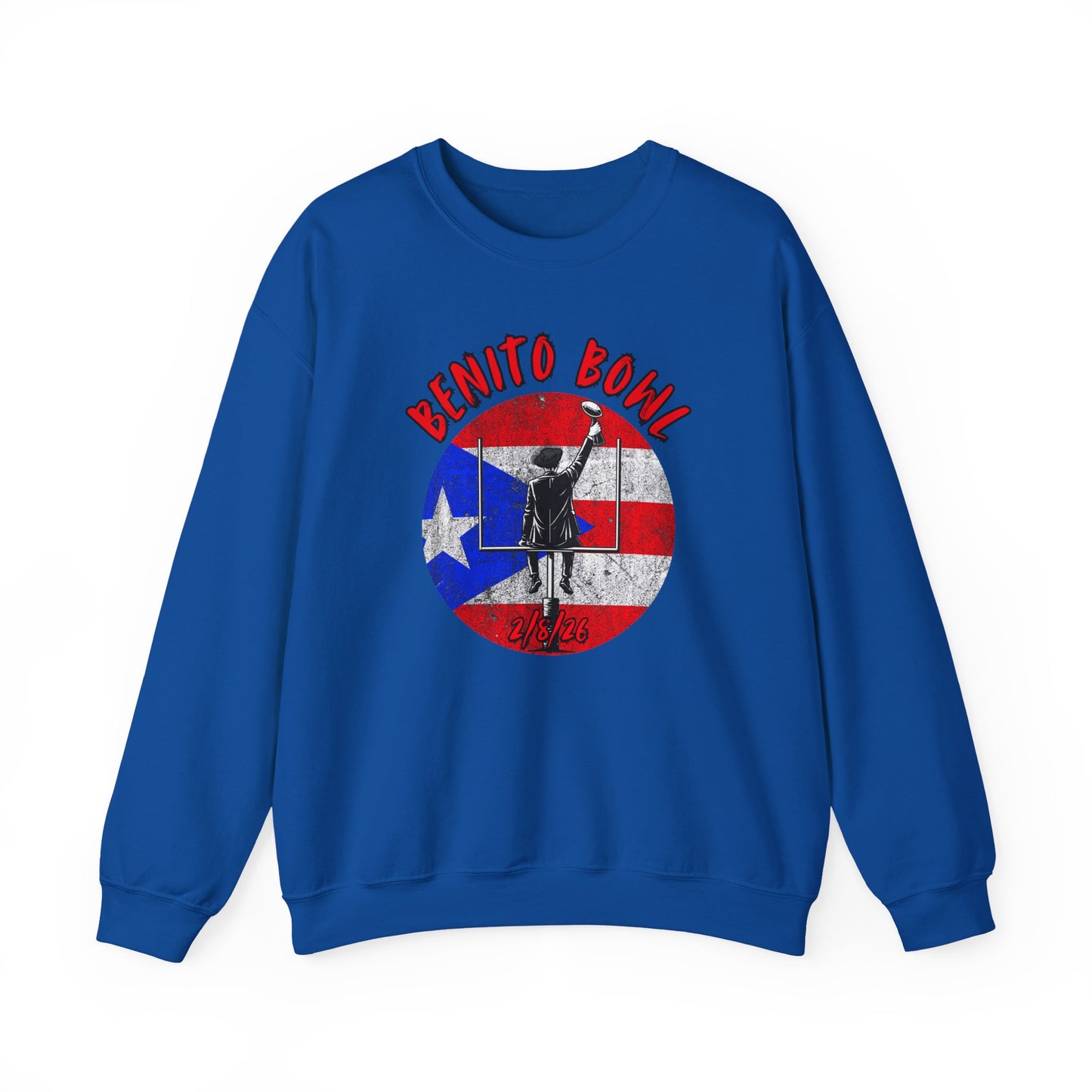 Benito Bowl 2/8/26 Sweatshirt – Puerto Rico Heritage, Boricua Pride Football Fan Sweatshirt