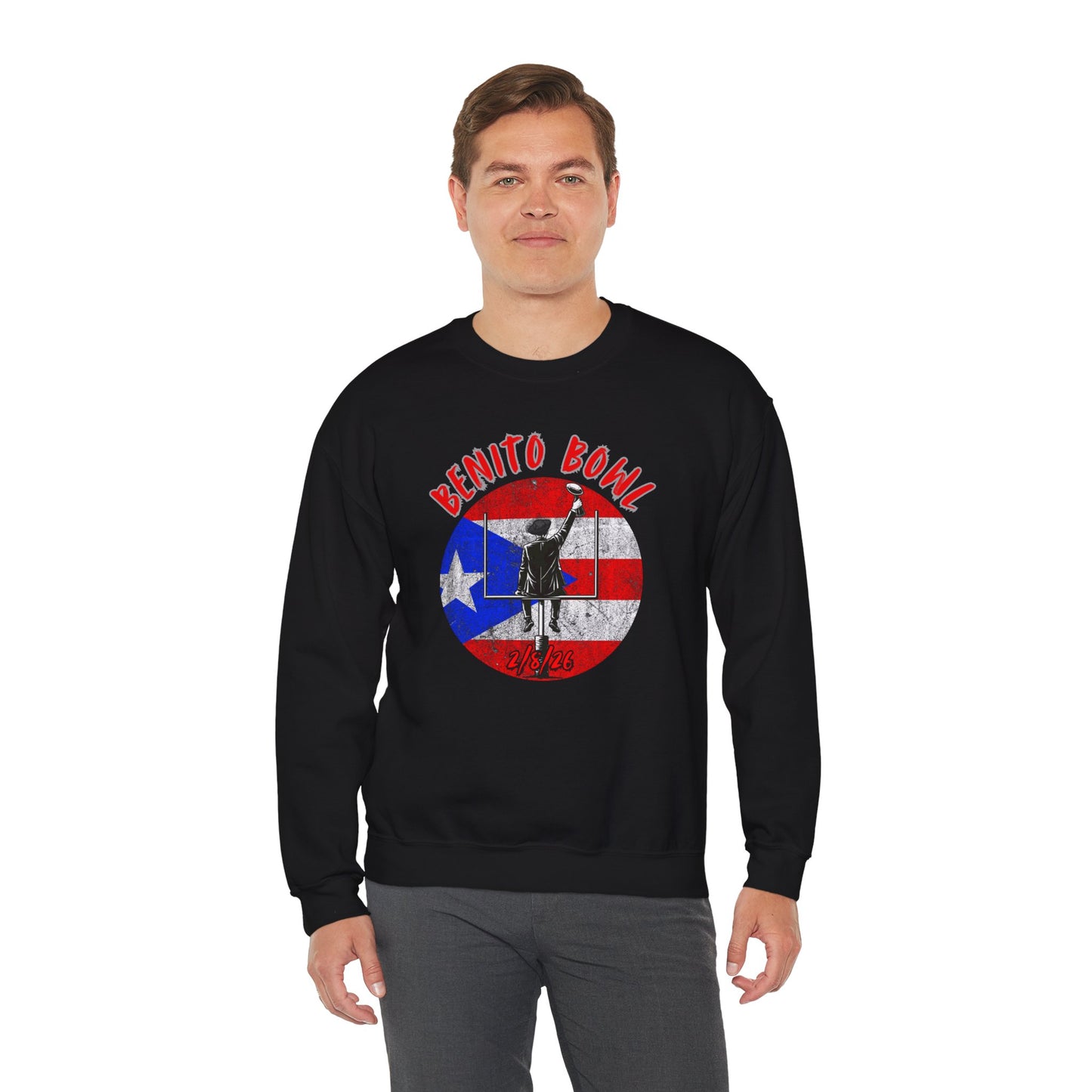 Benito Bowl 2/8/26 Sweatshirt – Puerto Rico Heritage, Boricua Pride Football Fan Sweatshirt