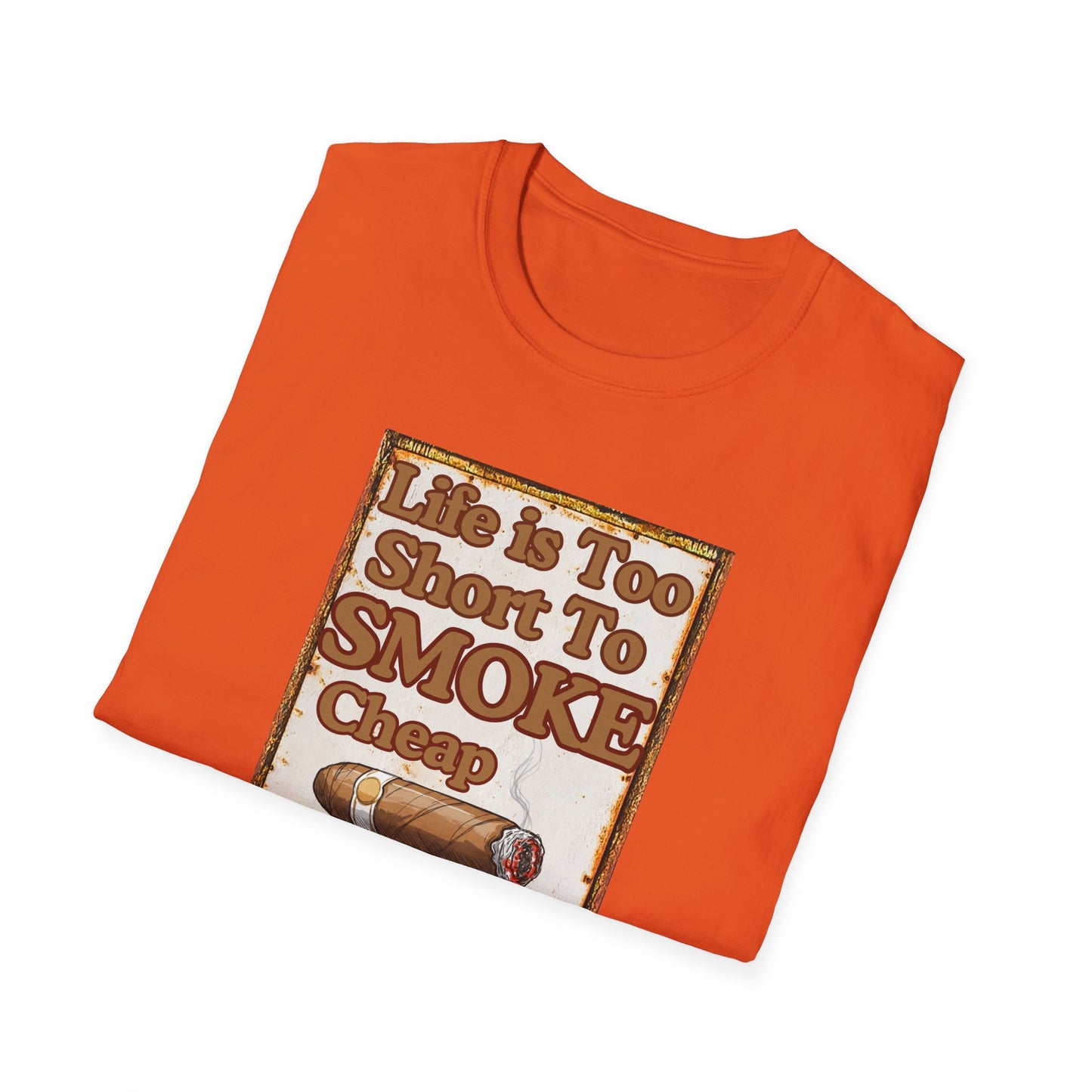 Life is too Short to Smoke Cheap Cigars T-Shirt, BBQ Pool Party Shirt, Fathers Day Gift, Relaxation Leisure, Cigar lover Gift, Grandpa Gift