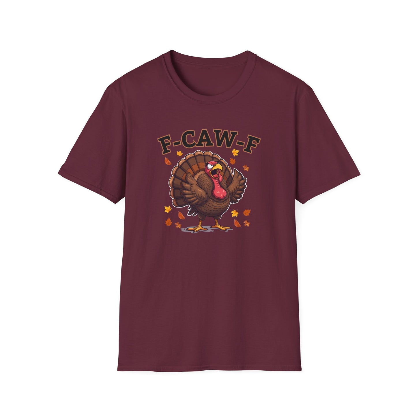 Funny Turkey F-CAW-F T-Shirt, Thanksgiving Shirt, Turkey Day Tee, Humorous Fall Top, Thanksgiving Apparel, Gift for him, Gift for her