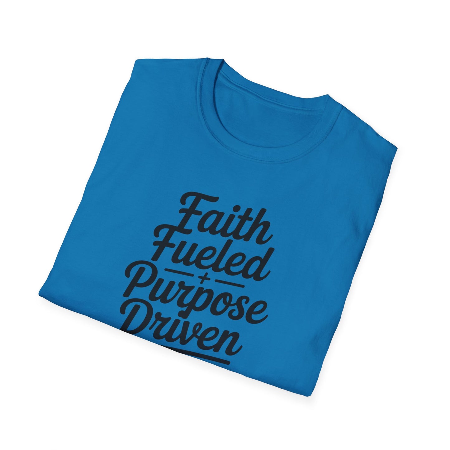 Faith Fueled Purpose Driven T-Shirt – Inspirational Christian Shirt, Motivational Faith Tee for Women & Men