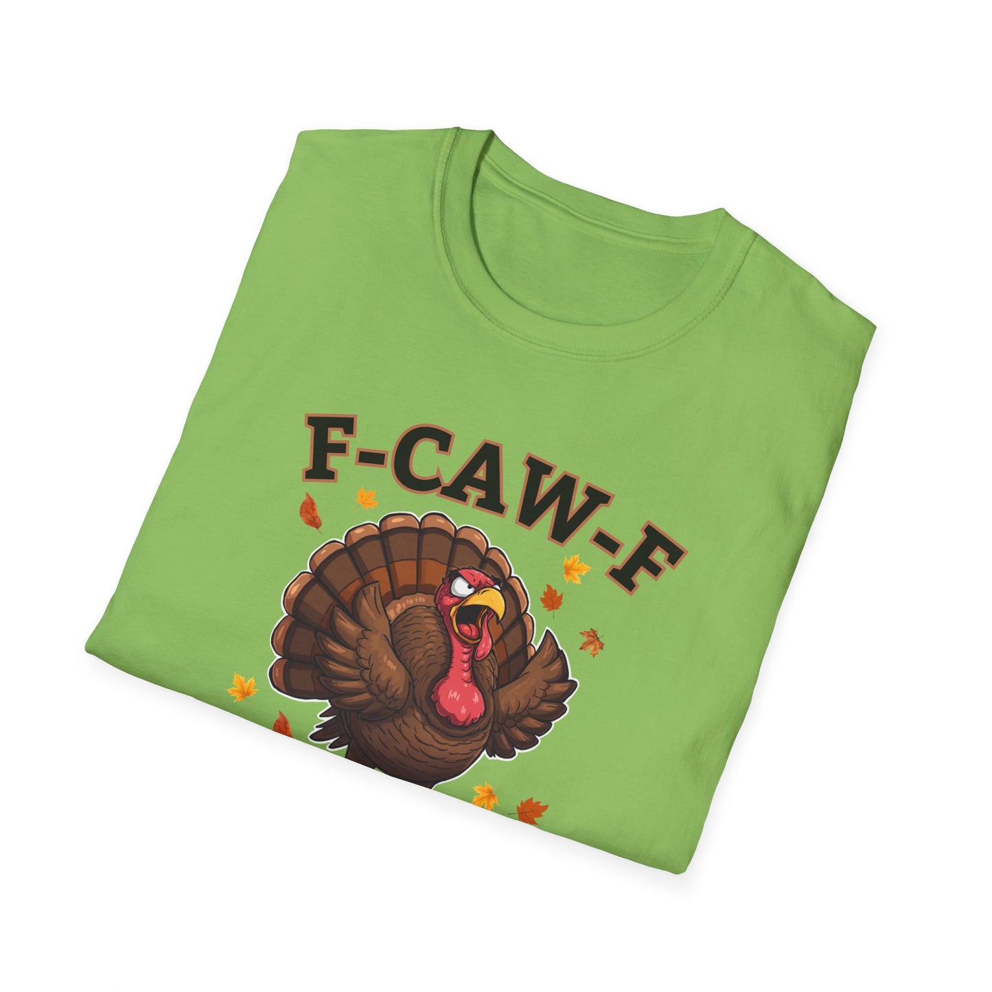 Funny Turkey F-CAW-F T-Shirt, Thanksgiving Shirt, Turkey Day Tee, Humorous Fall Top, Thanksgiving Apparel, Gift for him, Gift for her