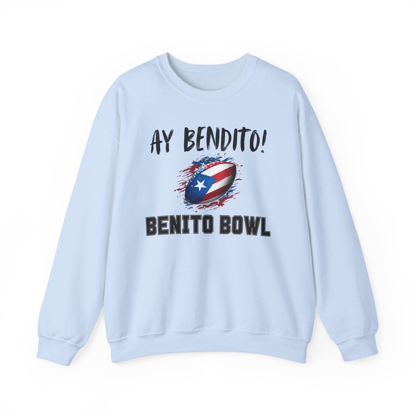 Ay Bendito! Benito Bowl Sweatshirt, Halftime Benito Shirt, Football Fan Gift, Benito Sweatshirt, Puerto Rico Heritage Boriqua Pride Gift