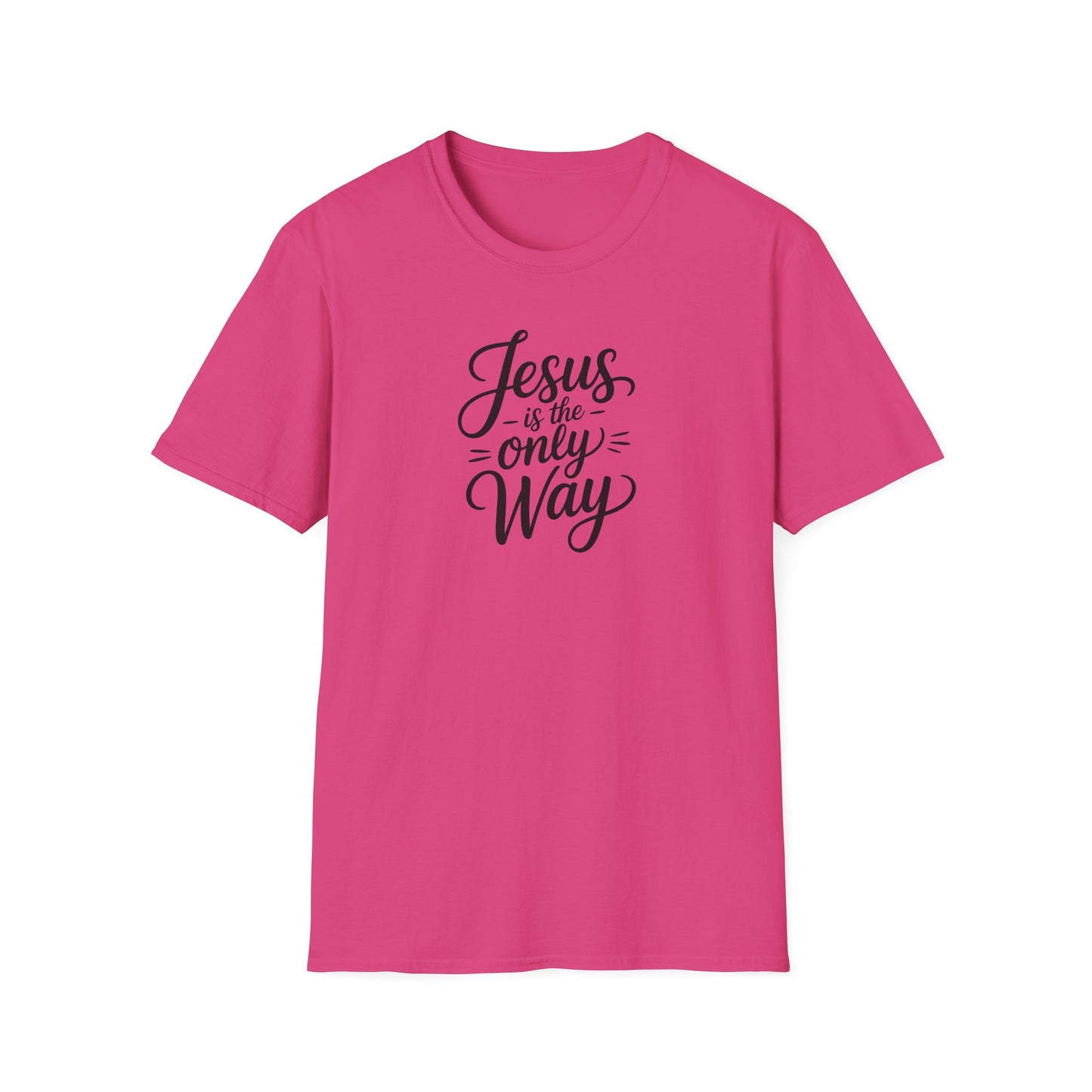 Jesus Is the Only Way T-Shirt – Christian Faith Shirt, Inspirational Bible Verse Tee, Religious Graphic Top