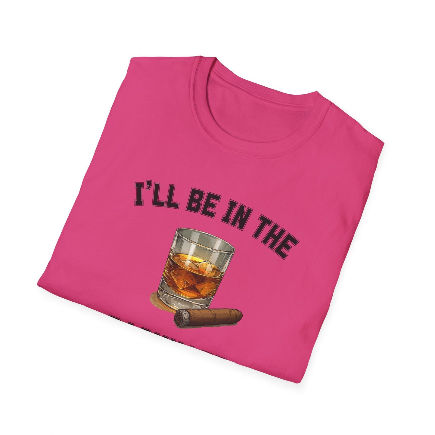 I'll be in the Backyard Cigar Whiskey Unisex T-Shirt, BBQ Pool Party Shirt, Fathers Day Gift, Relaxation Leisure, Cigar lover Gift