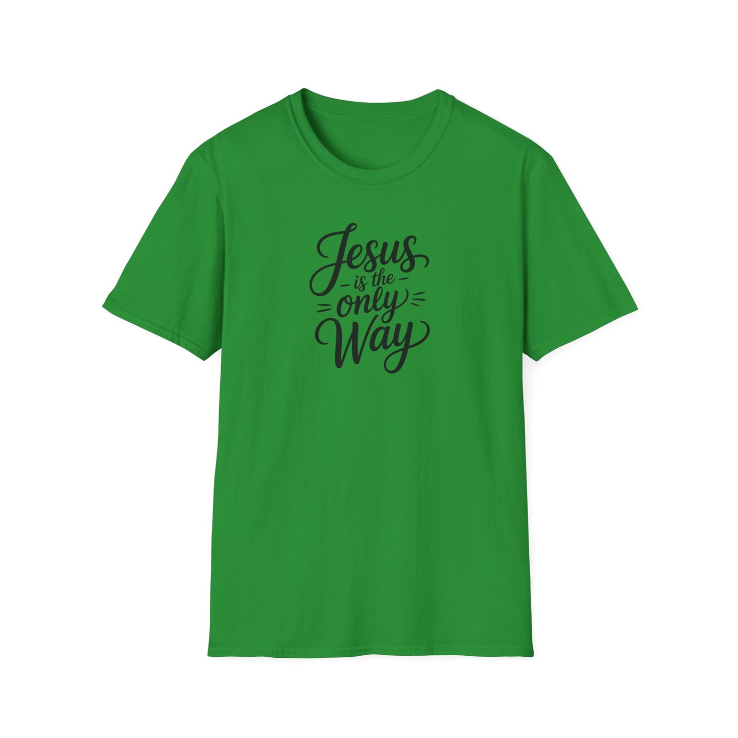 Jesus Is the Only Way T-Shirt – Christian Faith Shirt, Inspirational Bible Verse Tee, Religious Graphic Top