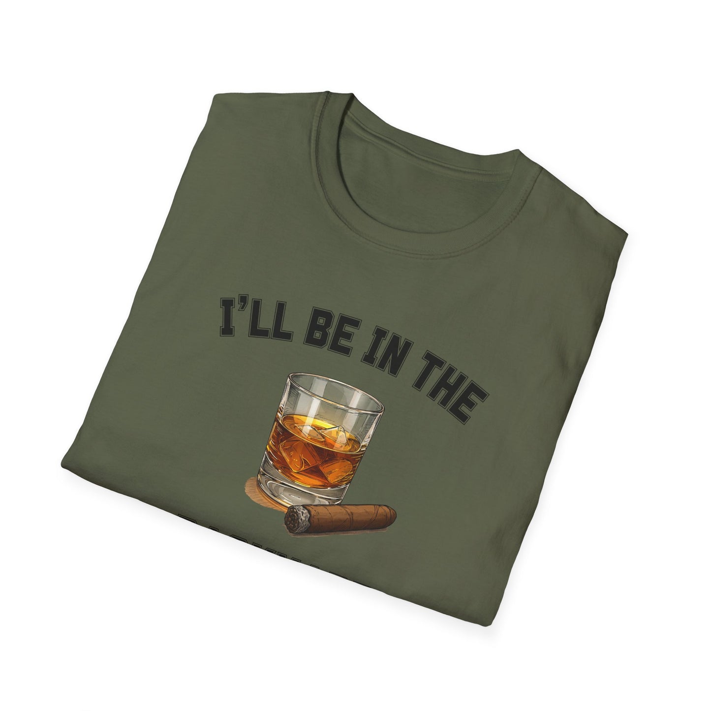 I'll be in the Backyard Cigar Whiskey Unisex T-Shirt, BBQ Pool Party Shirt, Fathers Day Gift, Relaxation Leisure, Cigar lover Gift