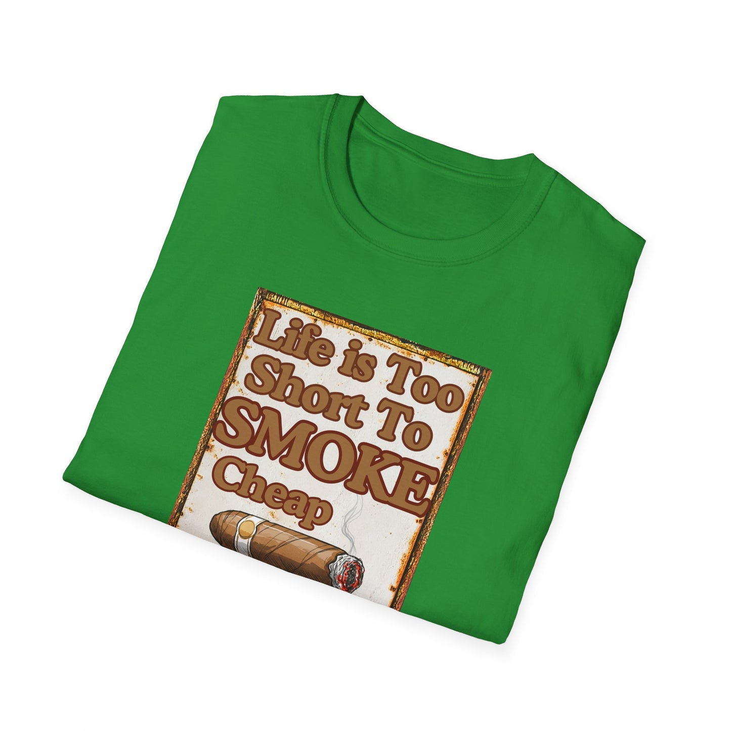 Life is too Short to Smoke Cheap Cigars T-Shirt, BBQ Pool Party Shirt, Fathers Day Gift, Relaxation Leisure, Cigar lover Gift, Grandpa Gift