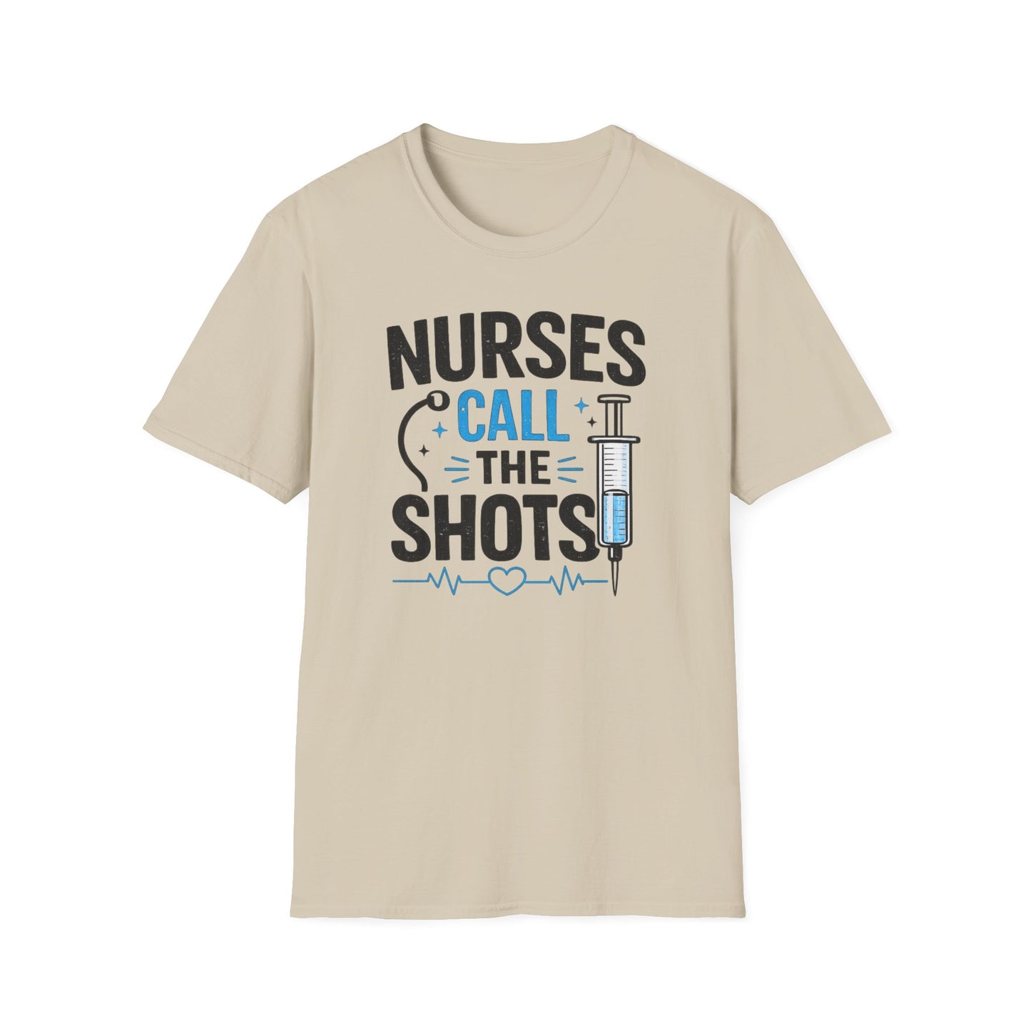 Nurses Call The Shots Shirt Funny Nurse Gift Medical Humor RN CNA Nursing Tee