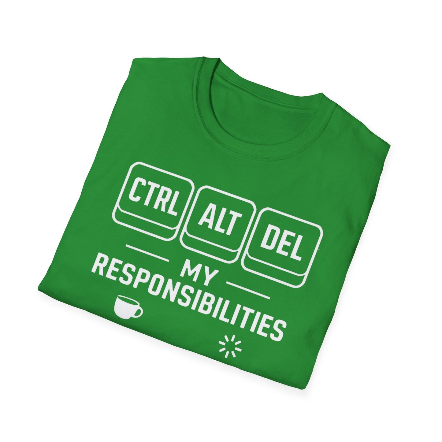 Funny Programmer Shirt, Ctrl Alt Del My Responsibilities Tee, Tech Humor Shirt, Geek Gift, Computer Nerd Unisex Tee