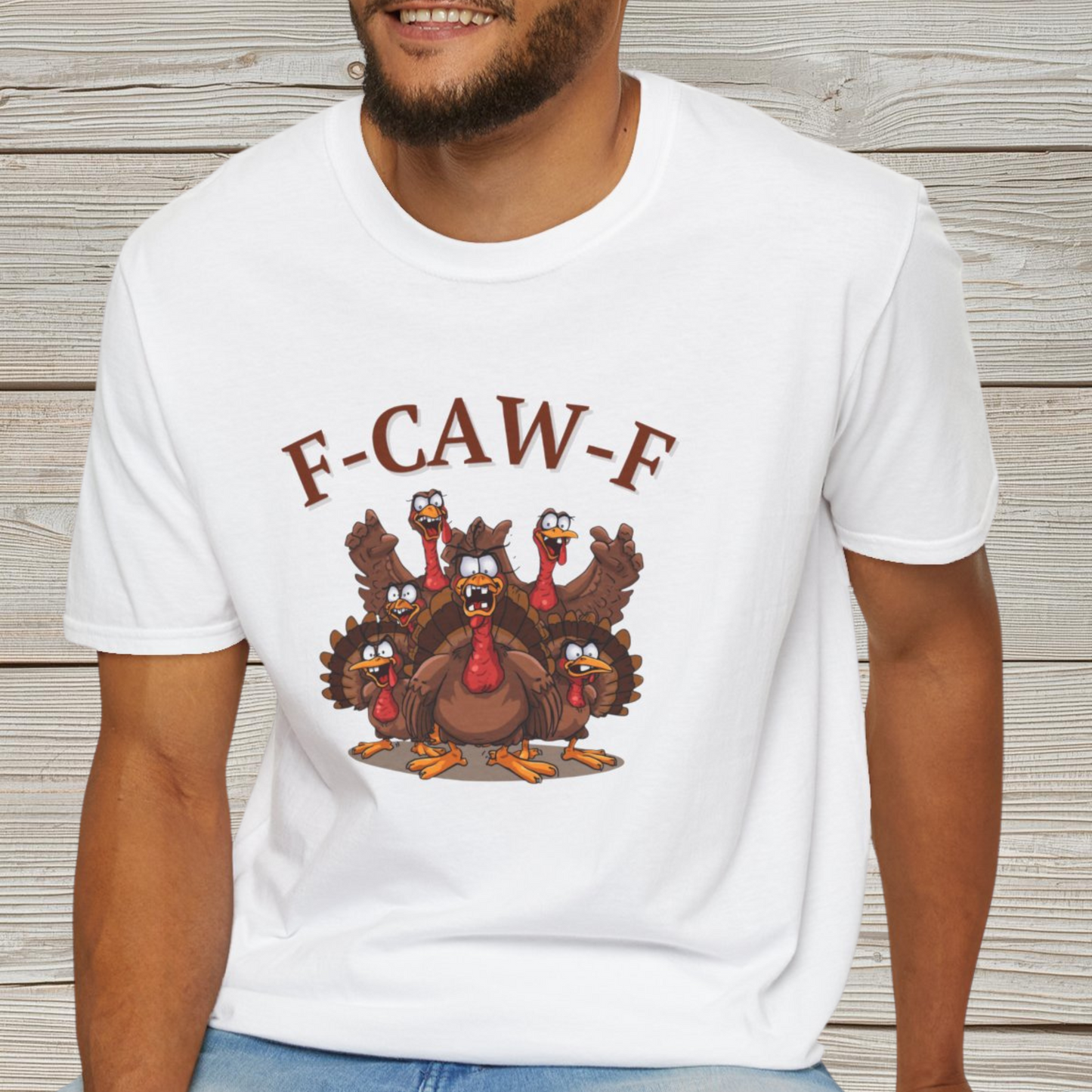 Funny Turkey F-CAW-F T-Shirt, Thanksgiving Shirt, Turkey Day Tee, Humorous Fall Top, Thanksgiving Apparel, Gift for him, Gift for her