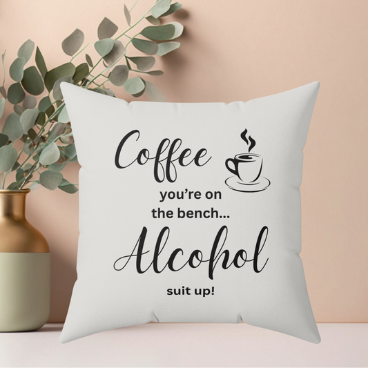 Coffee & Alcohol Quote Pillow, Faux Suede Throw Cushion for Home Decor, Funny Gift for Coffee Lovers, Living Room Accent, Couch Pillow