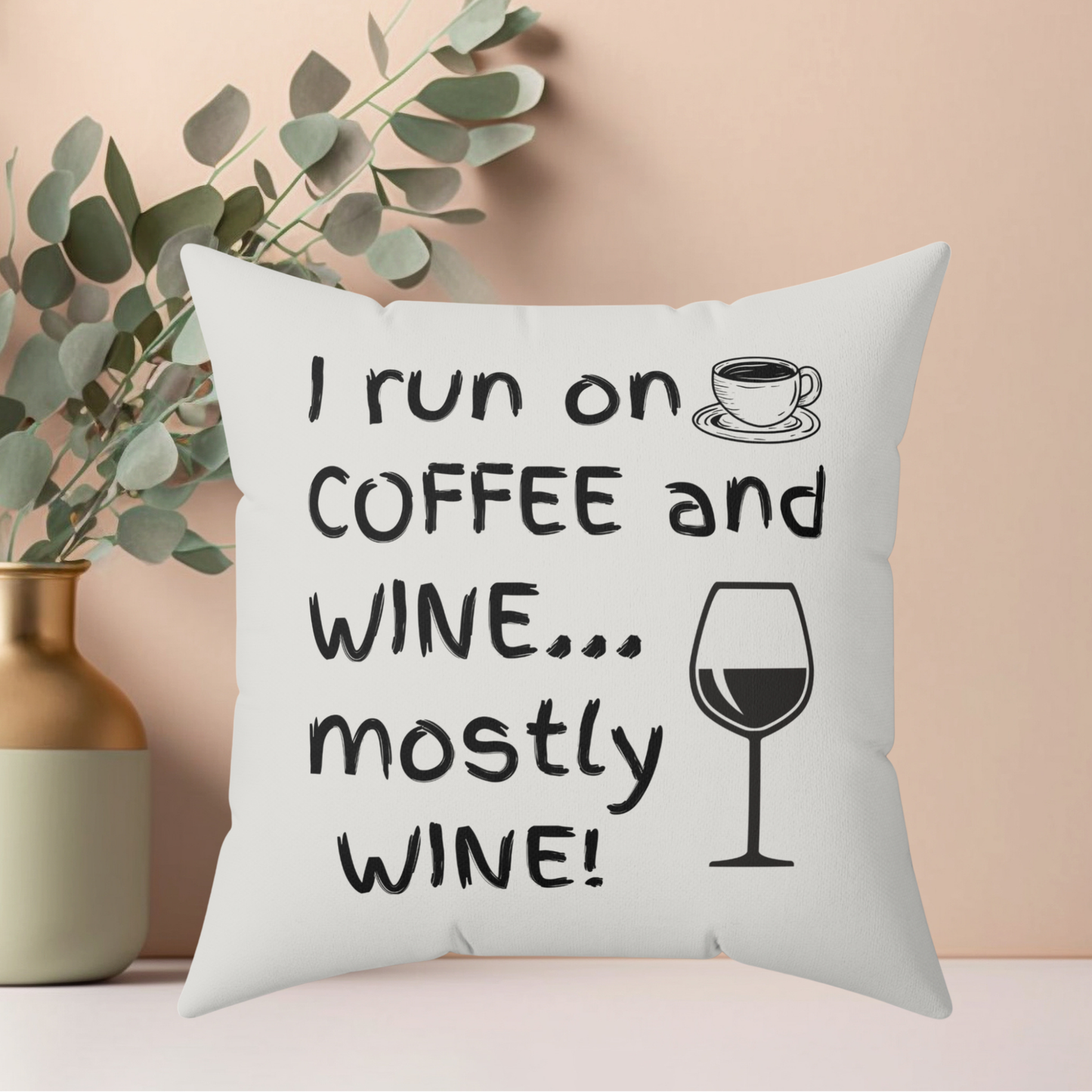 Coffee & Wine Quote Pillow, Faux Suede Throw Cushion for Home Decor, Funny Gift for Coffee Lovers, Living Room Accent, Couch Pillow