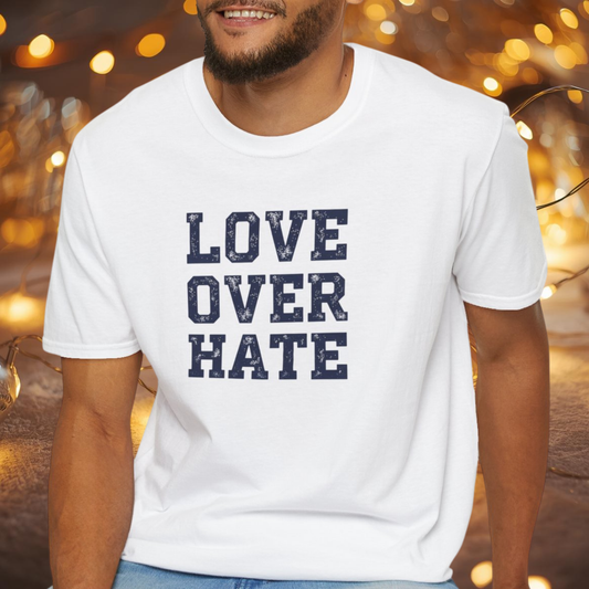 Love Over Hate T-Shirt – Inspirational Christian Shirt, Positive Message Tee, Motivational Faith Apparel