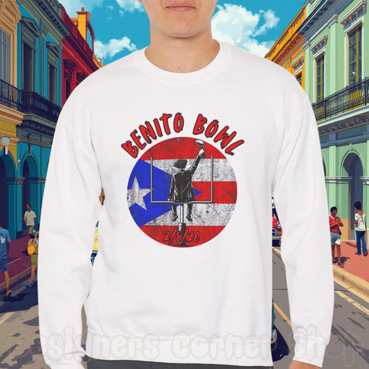 Benito Bowl 2/8/26 Sweatshirt – Puerto Rico Heritage, Boricua Pride Football Fan Sweatshirt