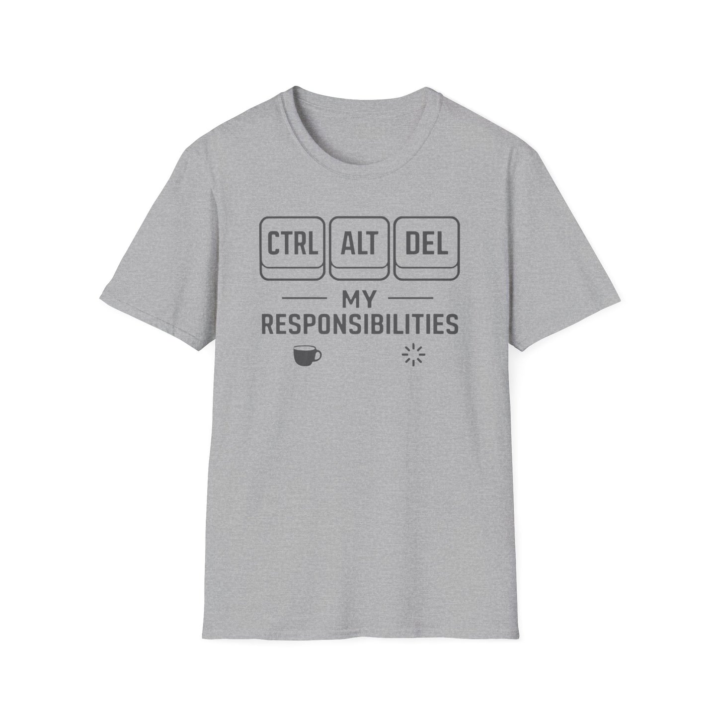 Funny Programmer Shirt, Ctrl Alt Del My Responsibilities Tee, Tech Humor Shirt, Geek Gift, Computer Nerd Unisex Tee