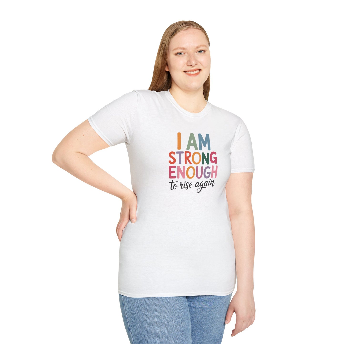 I Am Strong Enough to Rise Again T-Shirt – Inspirational Positive Affirmation Tee, Motivational Quote Shirt for Women