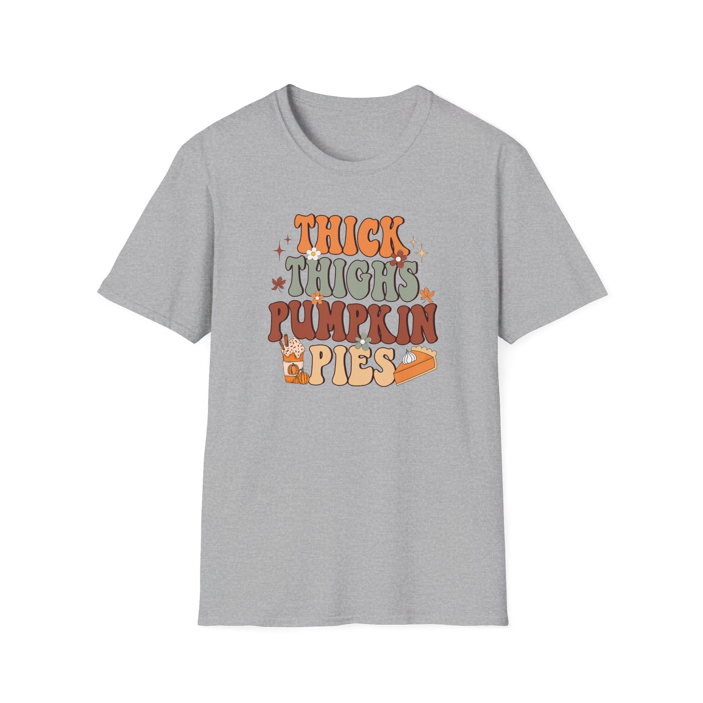 Thick Thighs Pumpkin Pie Fall T-Shirt - Cute Women's Autumn Tee, Thanksgiving Shirt, Pumpkin Thanksgiving Tee, Cozy Fall Tee, Friendsgiving