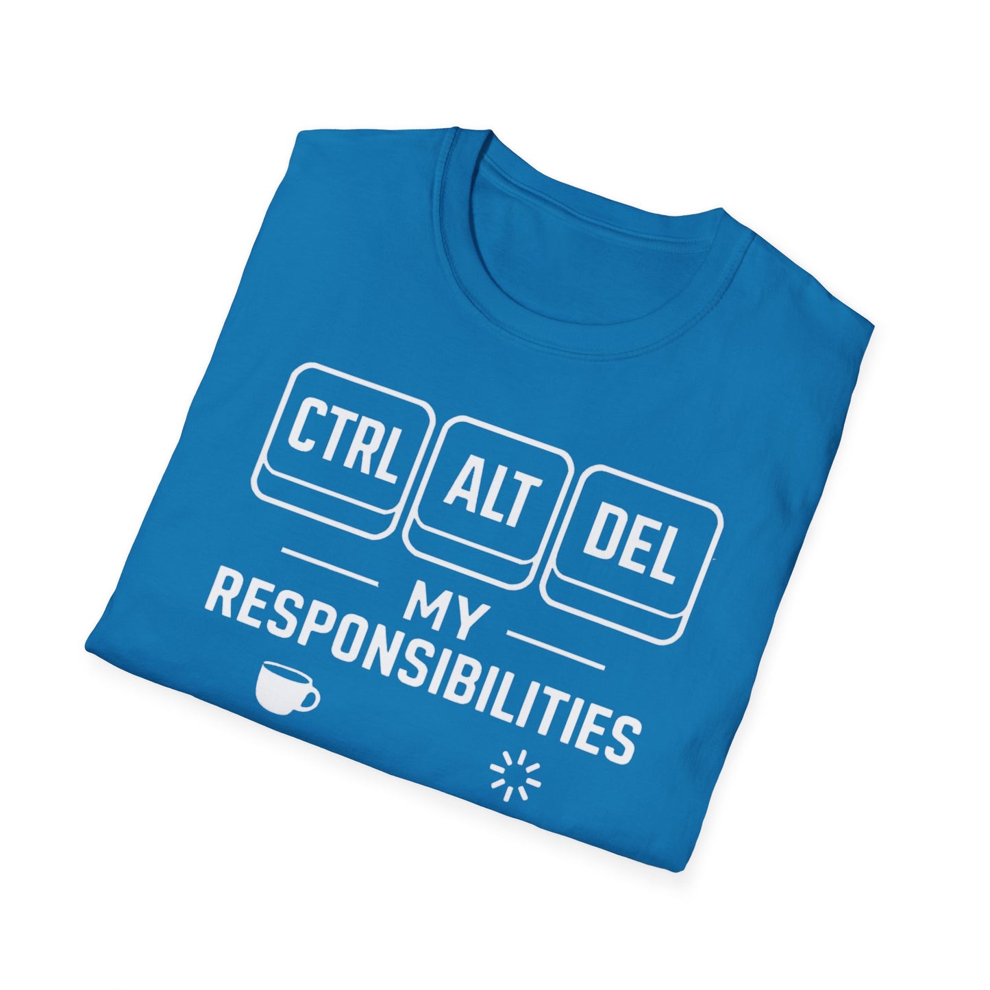 Funny Programmer Shirt, Ctrl Alt Del My Responsibilities Tee, Tech Humor Shirt, Geek Gift, Computer Nerd Unisex Tee