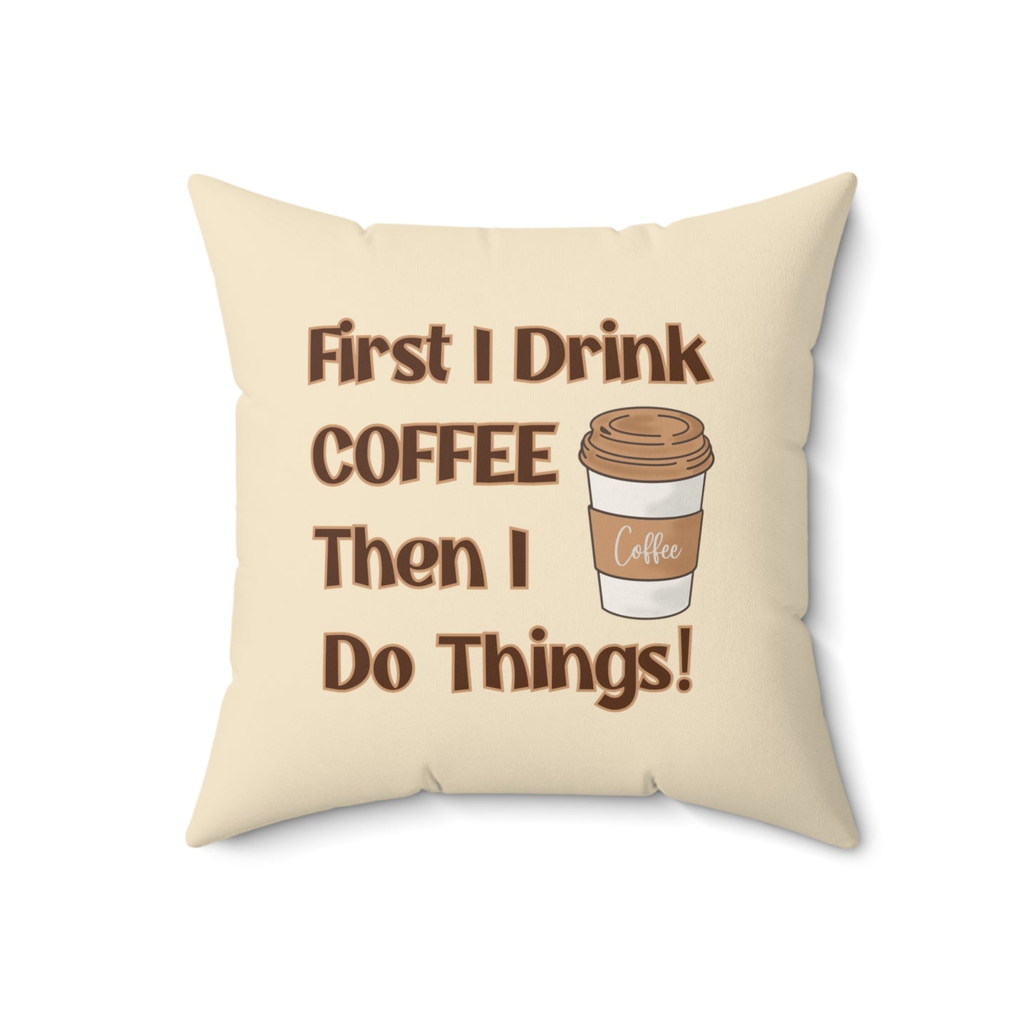 Coffee Quote Pillow, Faux Suede Throw Cushion for Home Decor, Funny Gift for Coffee Lovers, Living Room Accent, Couch Pillow, Gift for Her