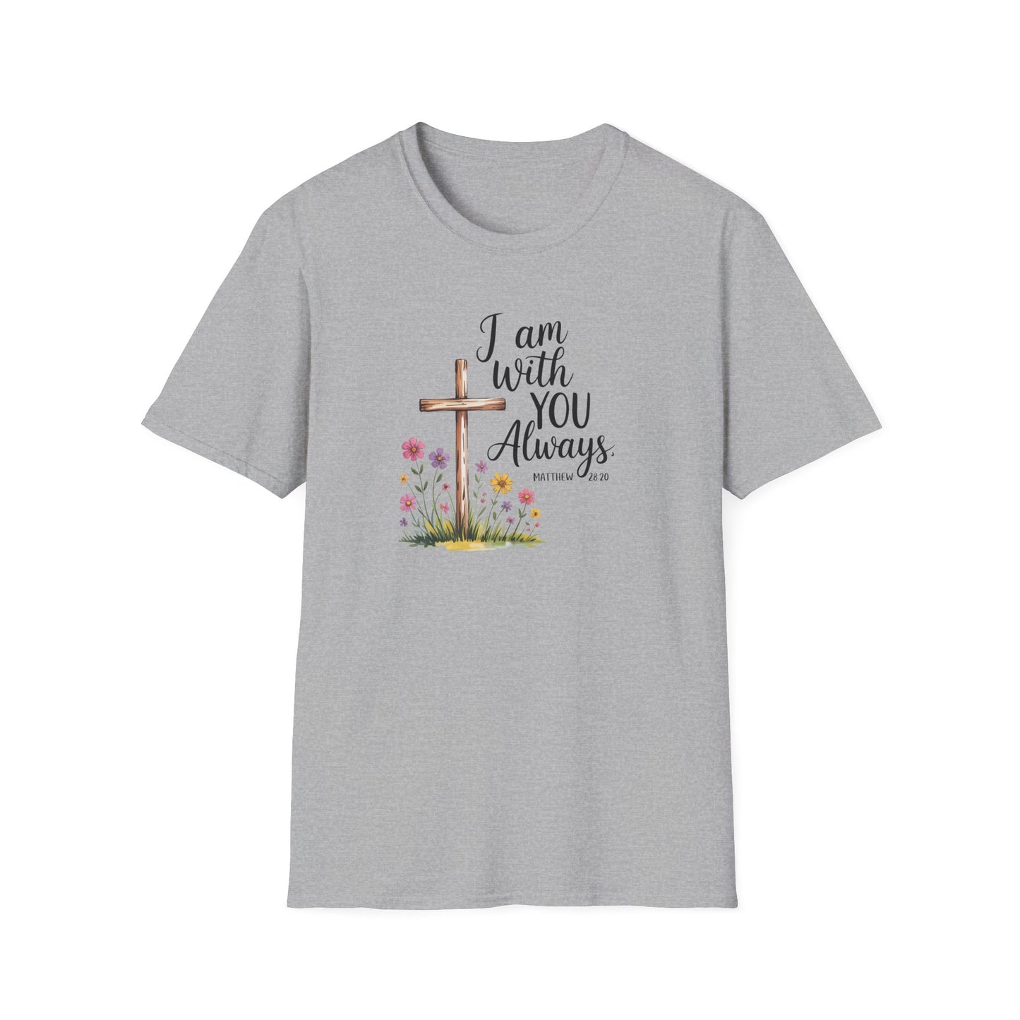 I Am With You Always Christian T-Shirt – Matthew 28:20 Scripture Tee with Cross and Flowers, Faith Inspirational Shirt