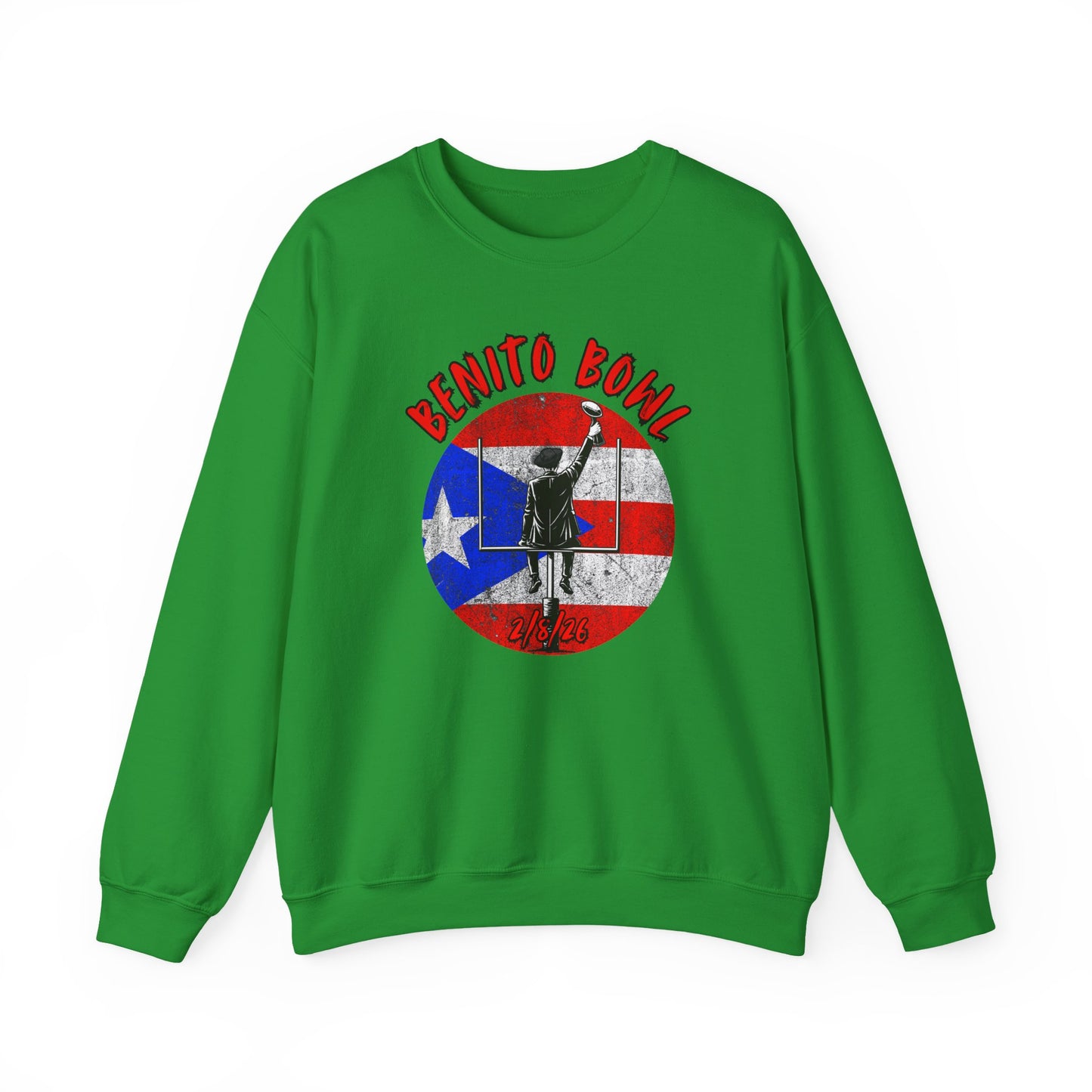 Benito Bowl 2/8/26 Sweatshirt – Puerto Rico Heritage, Boricua Pride Football Fan Sweatshirt
