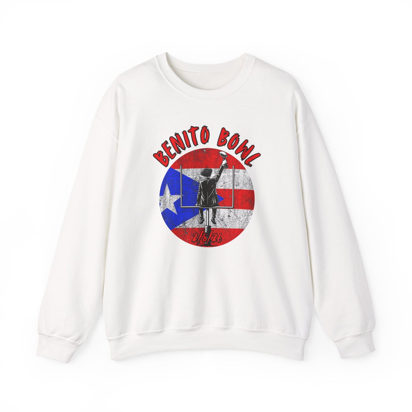 Benito Bowl 2/8/26 Sweatshirt – Puerto Rico Heritage, Boricua Pride Football Fan Sweatshirt