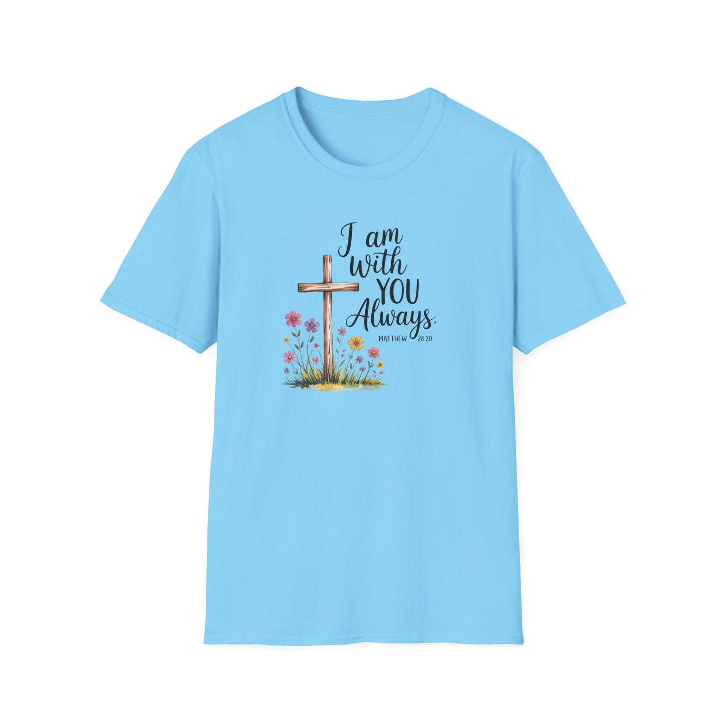 I Am With You Always Christian T-Shirt – Matthew 28:20 Scripture Tee with Cross and Flowers, Faith Inspirational Shirt