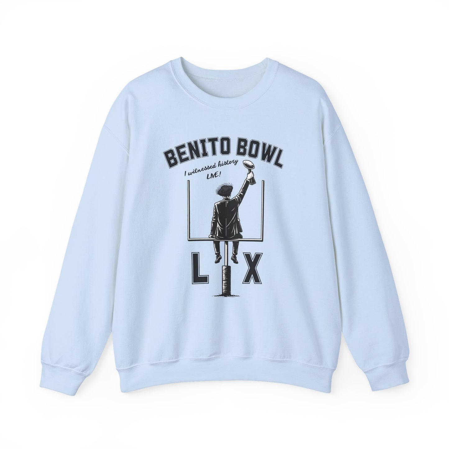 Benito Bowl LX Witnessed History Live Halftime Sweatshirt, Football Fan Gift, Benito Sweatshirt, Puerto Rico Boricua Heritage