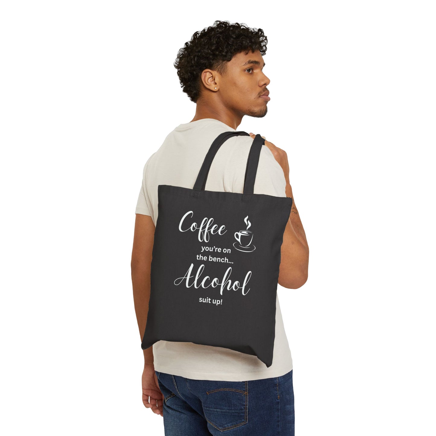 Coffee you're on the bench Alcohol suit up! Tote Bag, Funny Gifts for Coffee Lovers, Shopping Tote, Mother's Day Gift, Mom gift