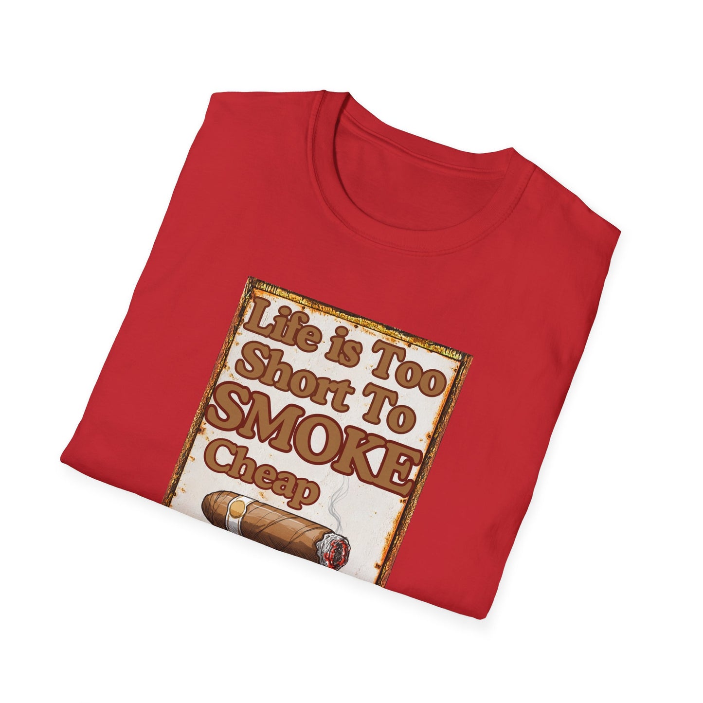 Life is too Short to Smoke Cheap Cigars T-Shirt, BBQ Pool Party Shirt, Fathers Day Gift, Relaxation Leisure, Cigar lover Gift, Grandpa Gift