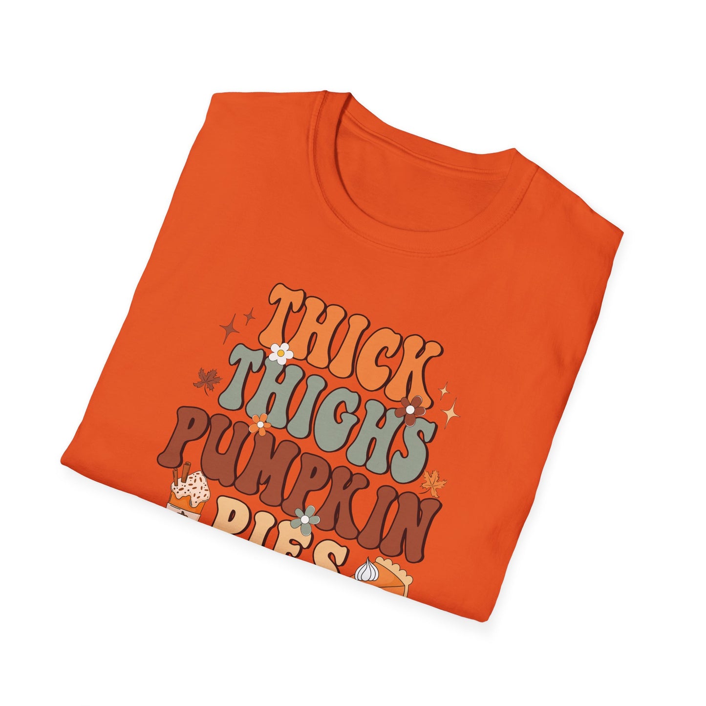 Thick Thighs Pumpkin Pie Fall T-Shirt - Cute Women's Autumn Tee, Thanksgiving Shirt, Pumpkin Thanksgiving Tee, Cozy Fall Tee, Friendsgiving