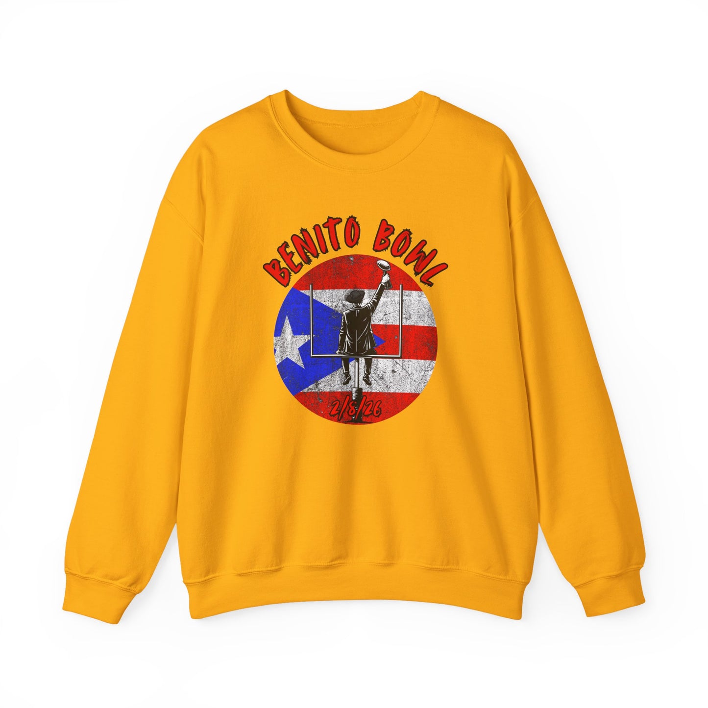 Benito Bowl 2/8/26 Sweatshirt – Puerto Rico Heritage, Boricua Pride Football Fan Sweatshirt