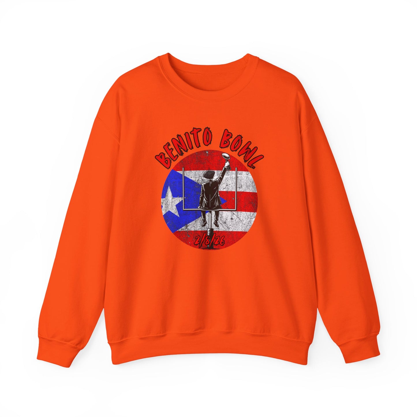 Benito Bowl 2/8/26 Sweatshirt – Puerto Rico Heritage, Boricua Pride Football Fan Sweatshirt
