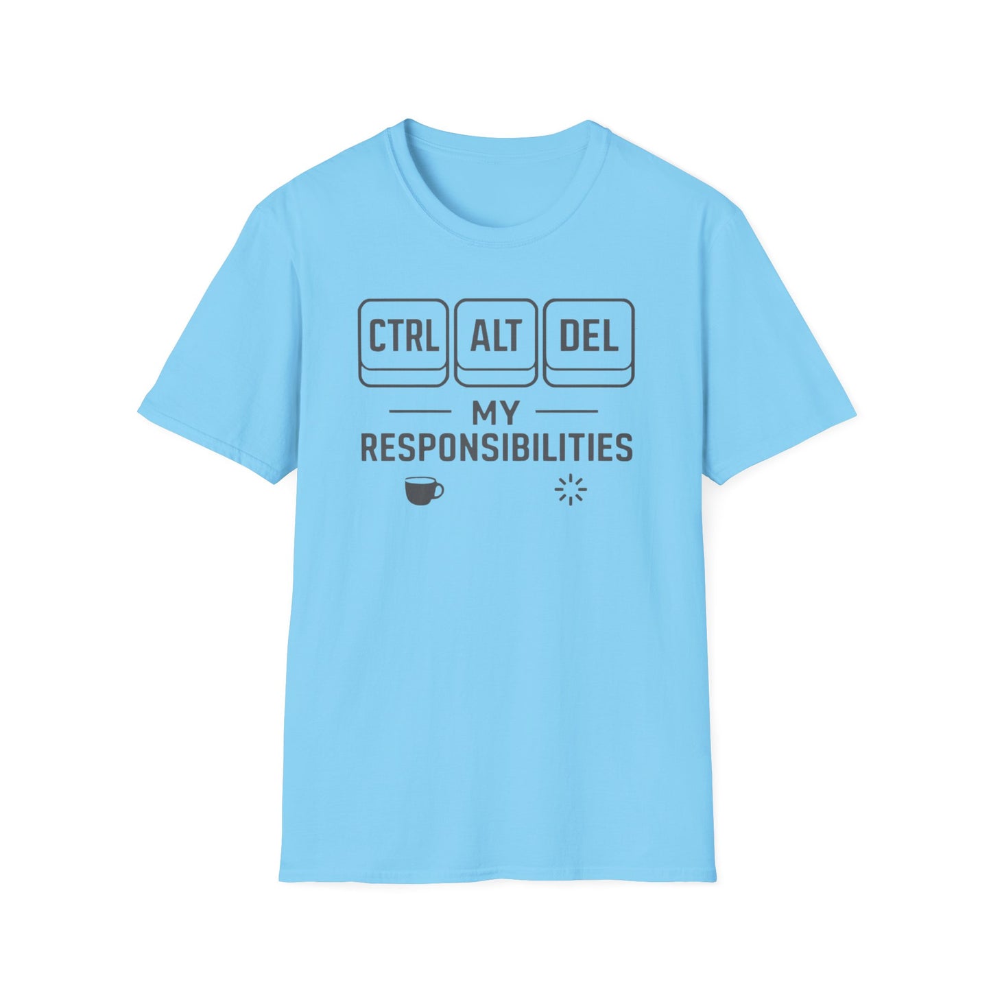 Funny Programmer Shirt, Ctrl Alt Del My Responsibilities Tee, Tech Humor Shirt, Geek Gift, Computer Nerd Unisex Tee