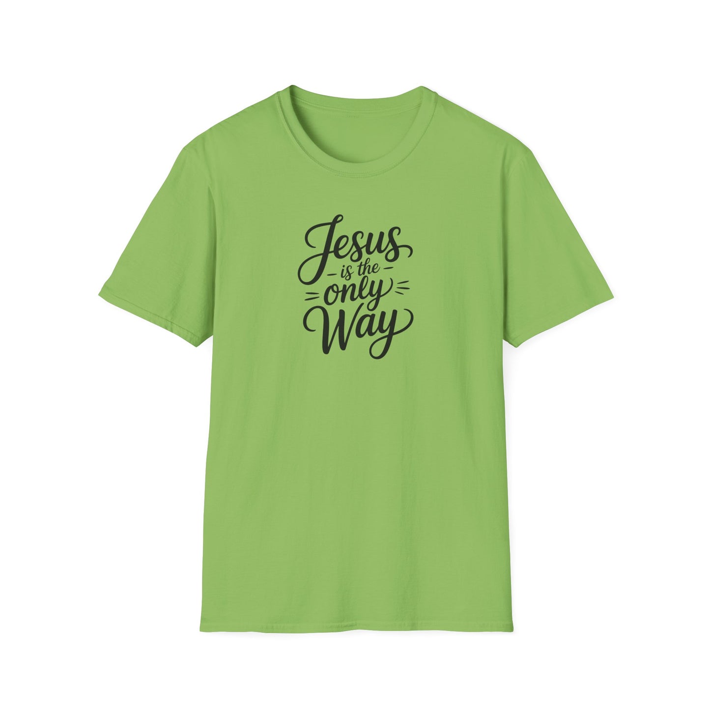 Jesus Is the Only Way T-Shirt – Christian Faith Shirt, Inspirational Bible Verse Tee, Religious Graphic Top