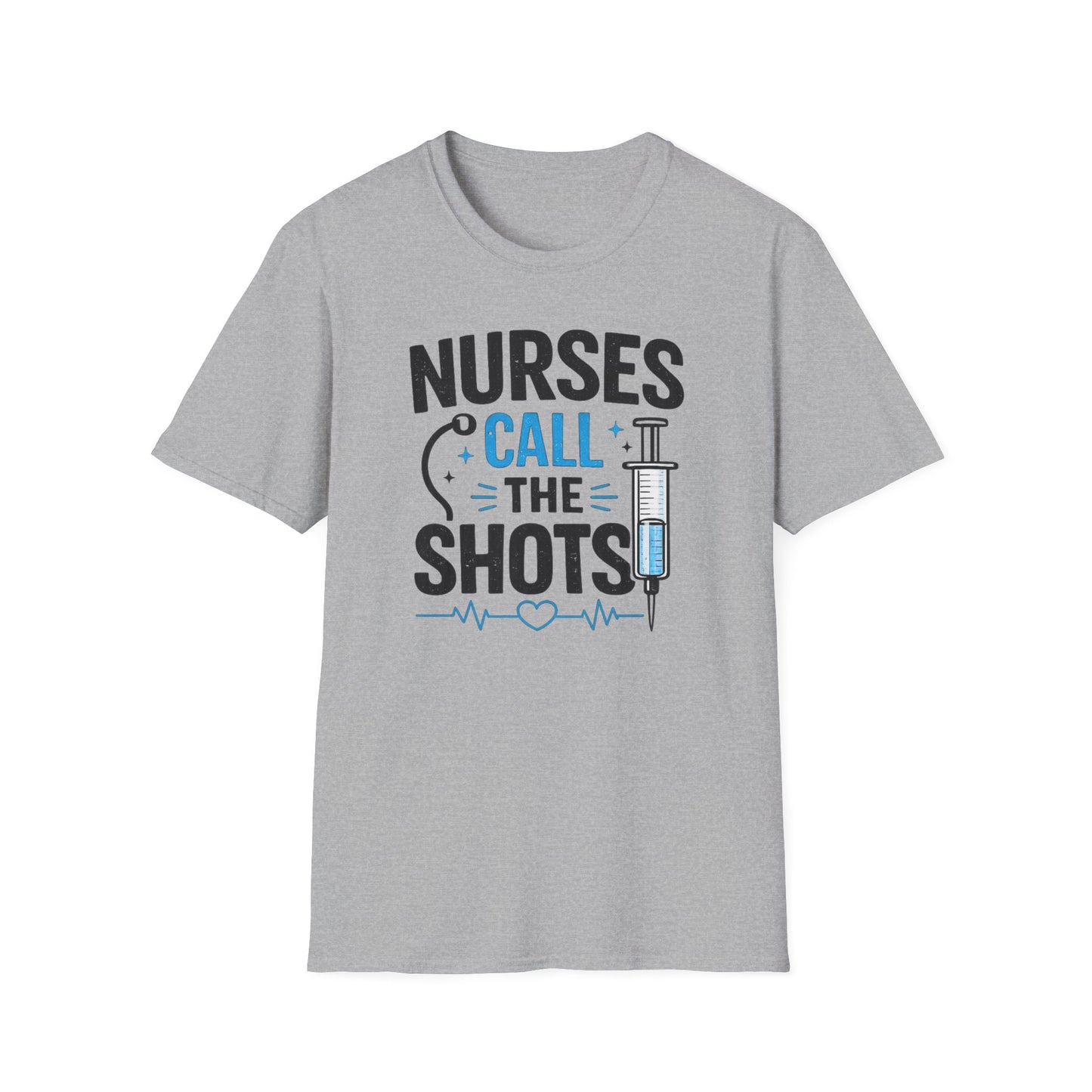 Nurses Call The Shots Shirt Funny Nurse Gift Medical Humor RN CNA Nursing Tee