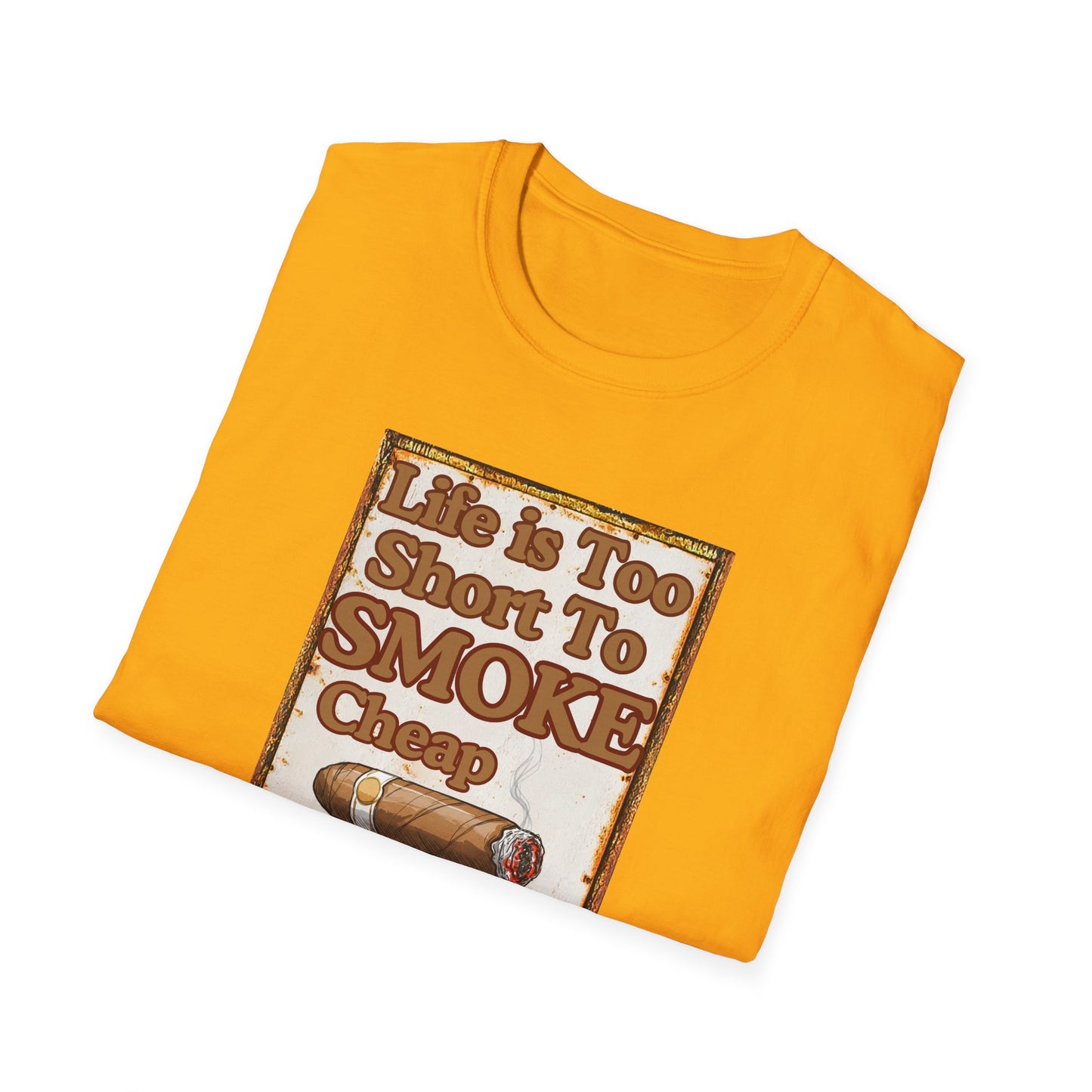 Life is too Short to Smoke Cheap Cigars T-Shirt, BBQ Pool Party Shirt, Fathers Day Gift, Relaxation Leisure, Cigar lover Gift, Grandpa Gift