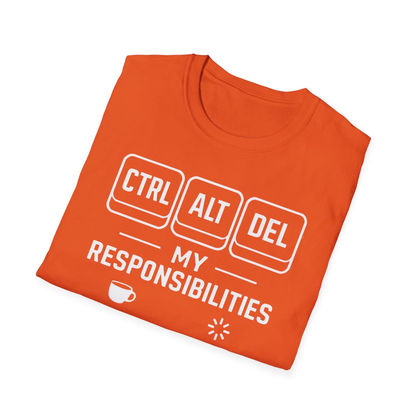 Funny Programmer Shirt, Ctrl Alt Del My Responsibilities Tee, Tech Humor Shirt, Geek Gift, Computer Nerd Unisex Tee