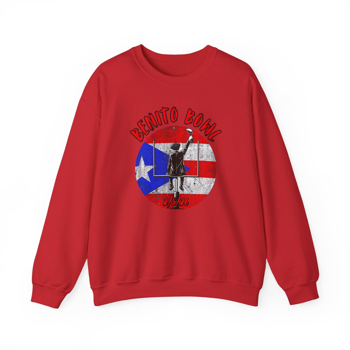 Benito Bowl 2/8/26 Sweatshirt – Puerto Rico Heritage, Boricua Pride Football Fan Sweatshirt