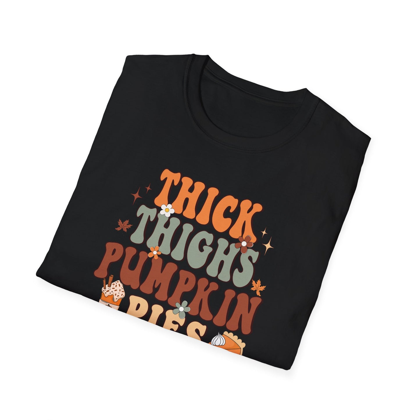 Thick Thighs Pumpkin Pie Fall T-Shirt - Cute Women's Autumn Tee, Thanksgiving Shirt, Pumpkin Thanksgiving Tee, Cozy Fall Tee, Friendsgiving