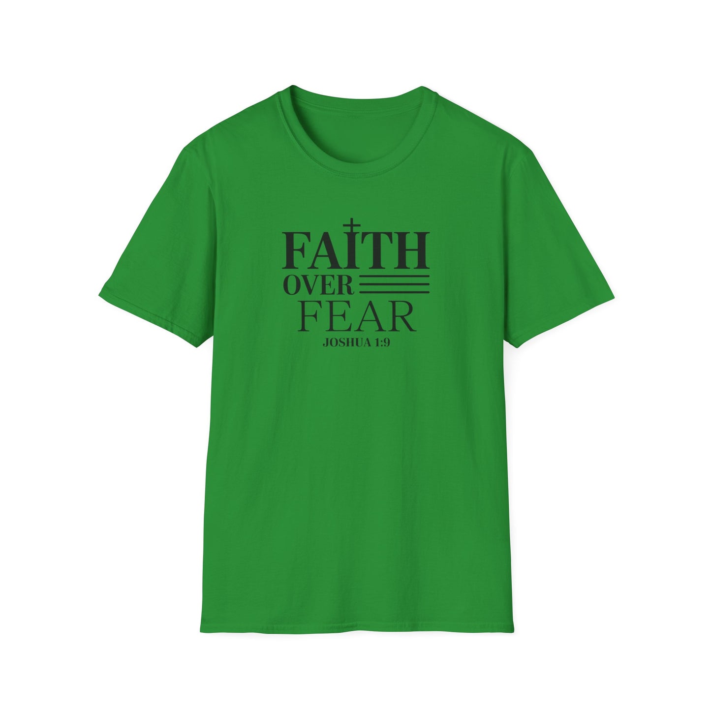 Faith Over Fear T-Shirt – Joshua 1:9 Bible Verse Shirt, Christian Inspirational Scripture Tee